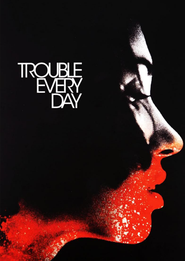 Trouble every day